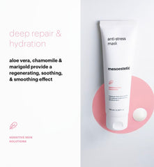 anti-stress mask
mesoestetic anti-stress mask
mesoestetic