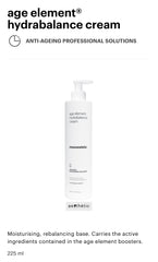 age element®
hydrabalance cream
ANTI-AGEING PROFESSIONAL SOLUTIONS age element®
hydrabalance cream
ANTI-AGEING PROFESSIONAL SOLUTIONS