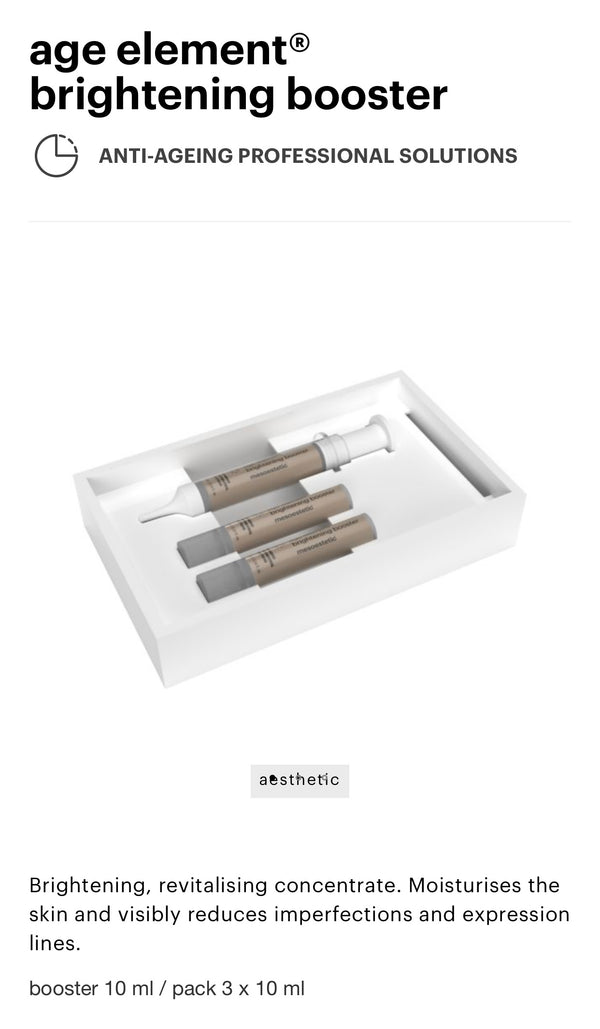 age element®
brightening booster
ANTI-AGEING PROFESSIONAL SOLUTIONS