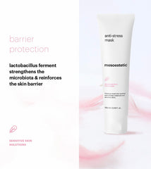 anti-stress mask
mesoestetic