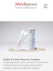 Medipeau*
Esoteric Empower Evolve
Soothe & Protect
Recovery Complex
Superior
Post-Procedural Protection